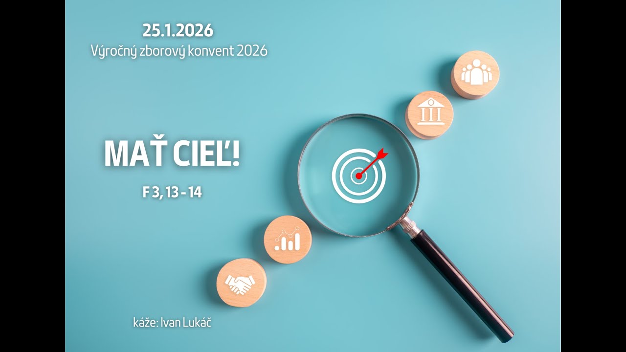 25.1.2026 - Kázeň | 3. Nedeľa po Zjavení | Mať cieľ!