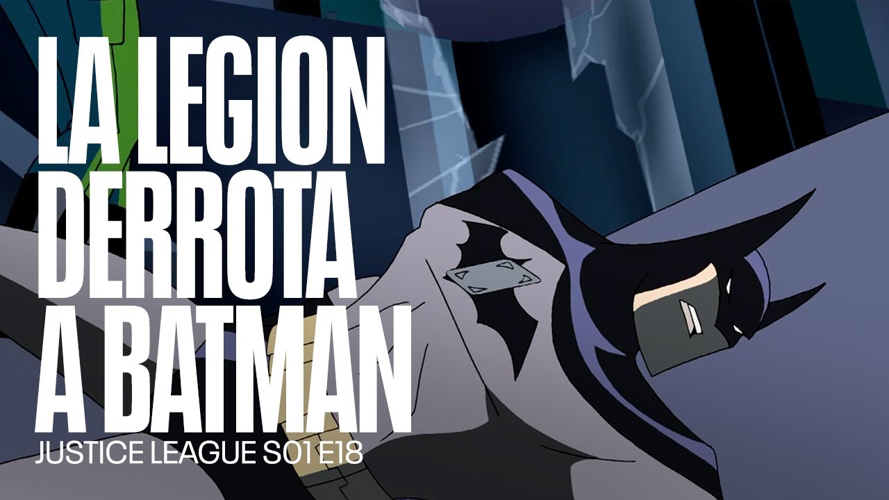 Batman es derrotado por La Legión del Mal | Justice Leaague