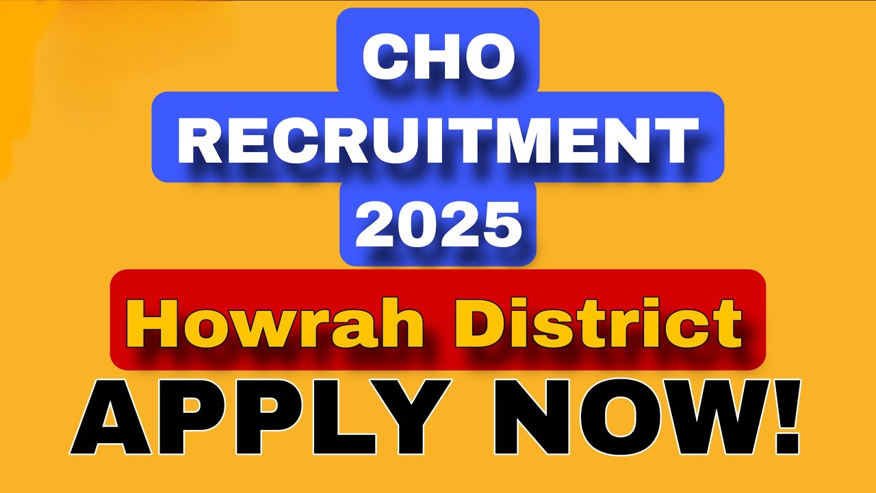 CHO Recruitment 2025 Howrah District | Apply Online Step By Step | CHO 68 Vacancy | Nihar Mahata