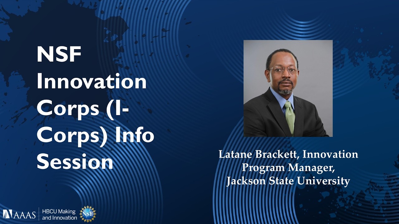 HBCU Making & Innovation Initiative Webinar: NSF I-Corps Info Session