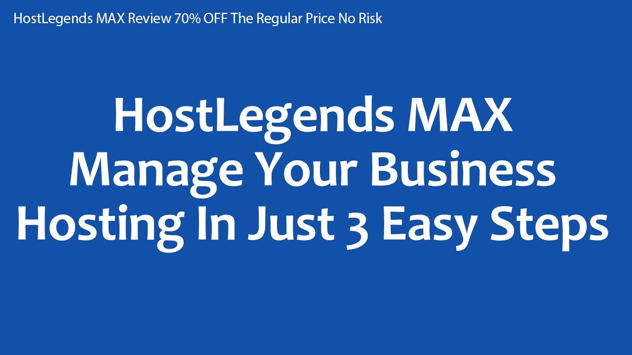 HostLegends MAX Review 70% OFF The Regular Price No Risk