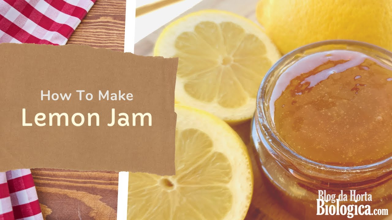 Lemon Jam | Delicious, Simple and Quick | Homemade Recipe