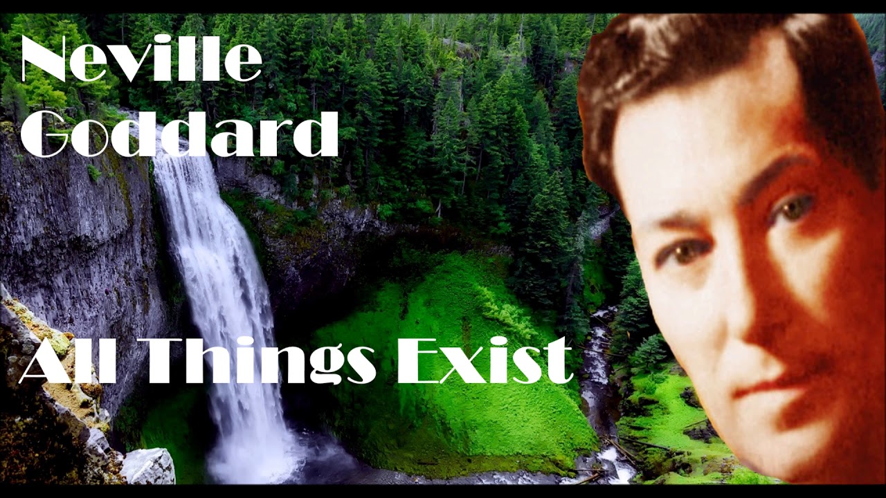 Neville Goddard  - All Things Exist (Original Audio Lecture 1970)
