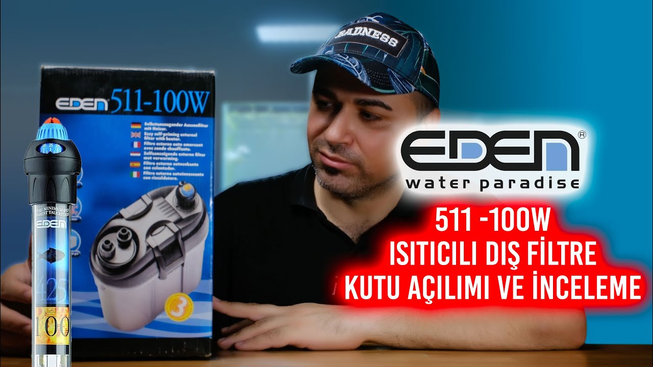 Eden 511 - 100w Isıtıcılı Dış Filtre Detaylı İnceleme ve Kutu Açılımı