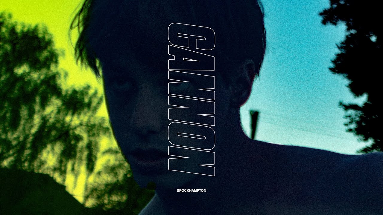 CANNON - BROCKHAMPTON