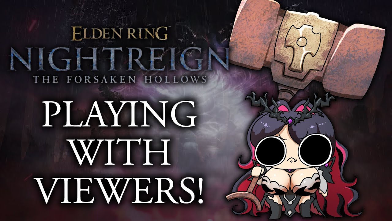NIGHTREIGN DLC PARTY + PLAYING WITH VIEWERS
