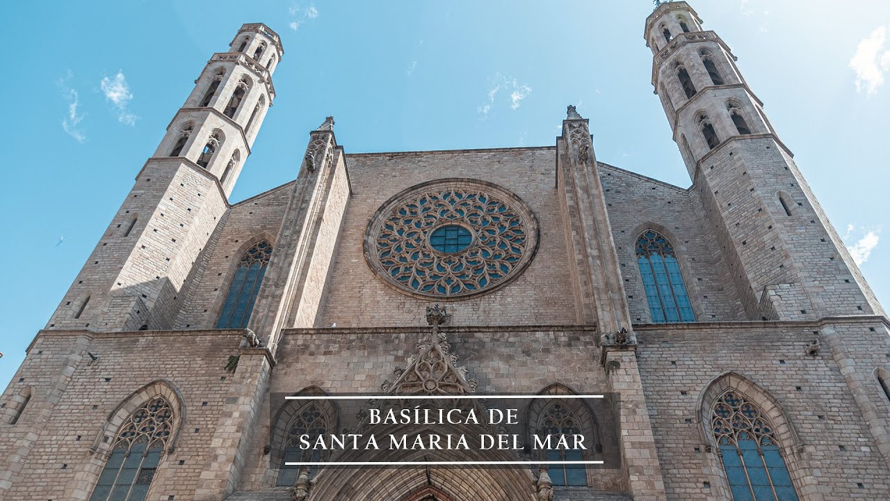 Basílica de Santa Maria del Mar | Barcelona 4K tour