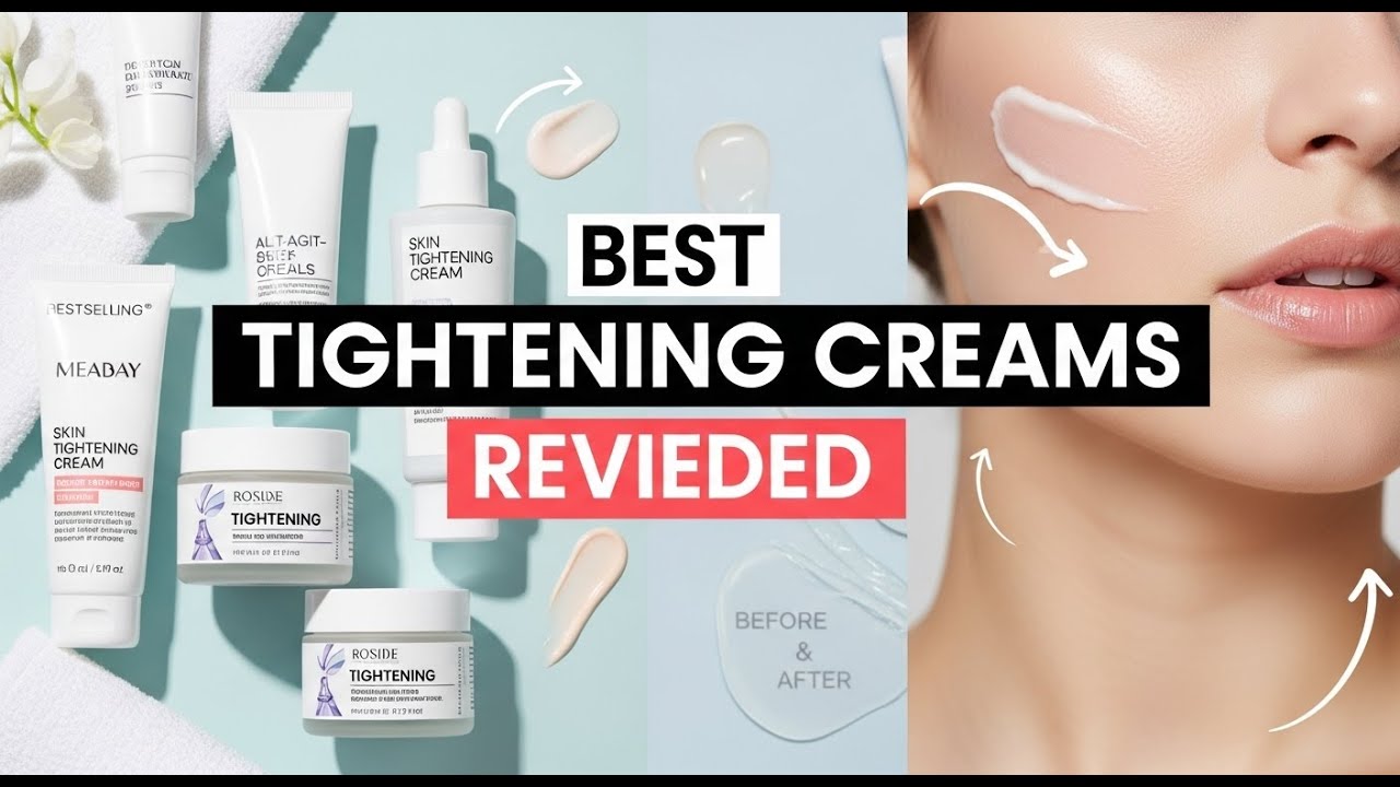 ✅ TOP 5 Best Skin Tightening Creams for Face, Neck & Décolletage