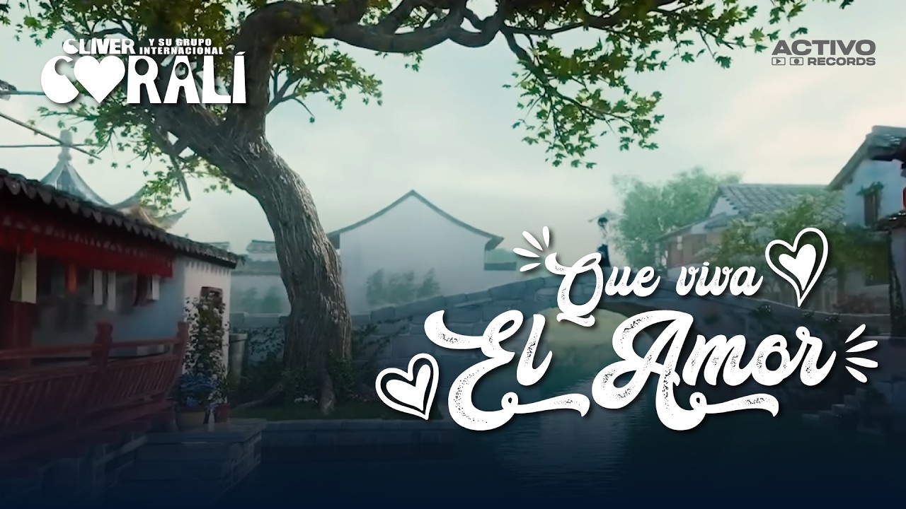 Que viva el amor Cliver y su grupo Coral&iacute; | Activo Records&trade;