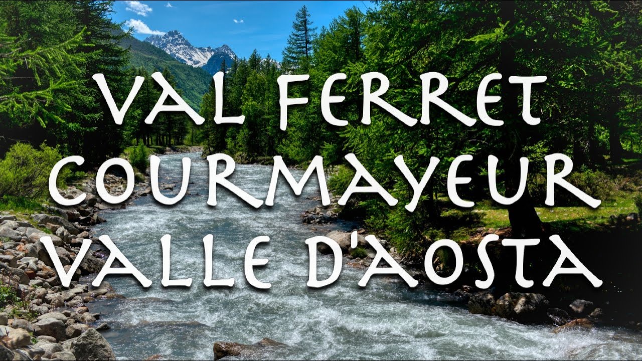 Val Ferret - Courmayeur - Valle D'Aosta #ioviaggiodacasa