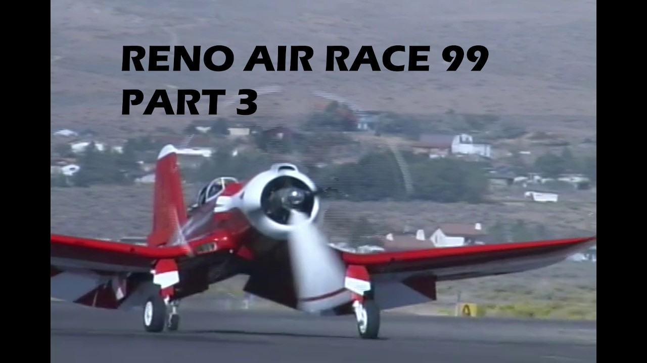 RENO AIR RACING 99 Part 3
