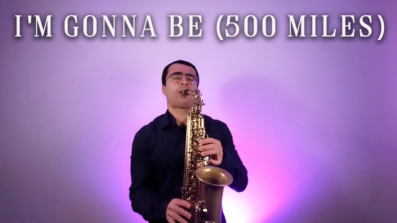 I'm Gonna Be (500 Miles) - The Proclaimers | Nuno Cipriano Sax
