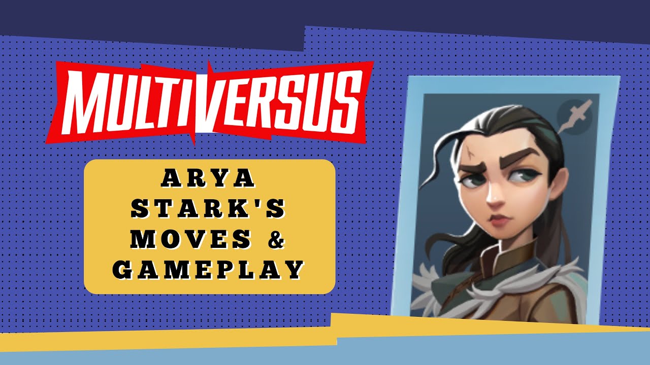 EARLY Arya Stark Moveset + Gameplay | MultiVersus