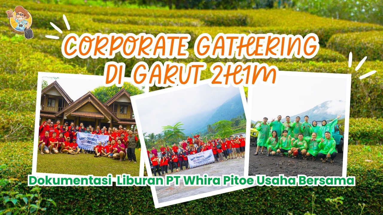 Corporate Gathering PT Whira Pitoe Usaha Bersama