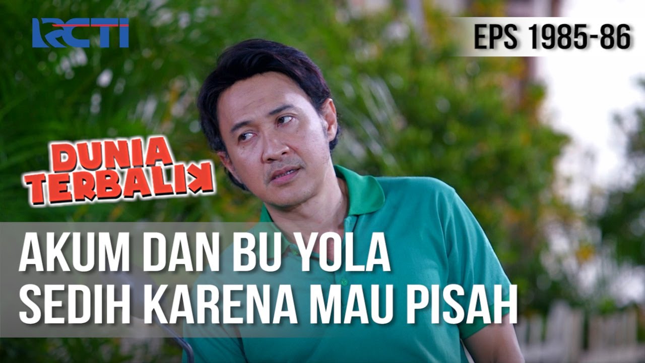 DUNIA TERBALIK - Bu Yola dan Akum Sedih Akan Berpisah [11 Maret 2020]