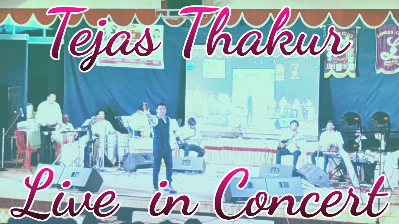 Tejas Thakur Live Performance