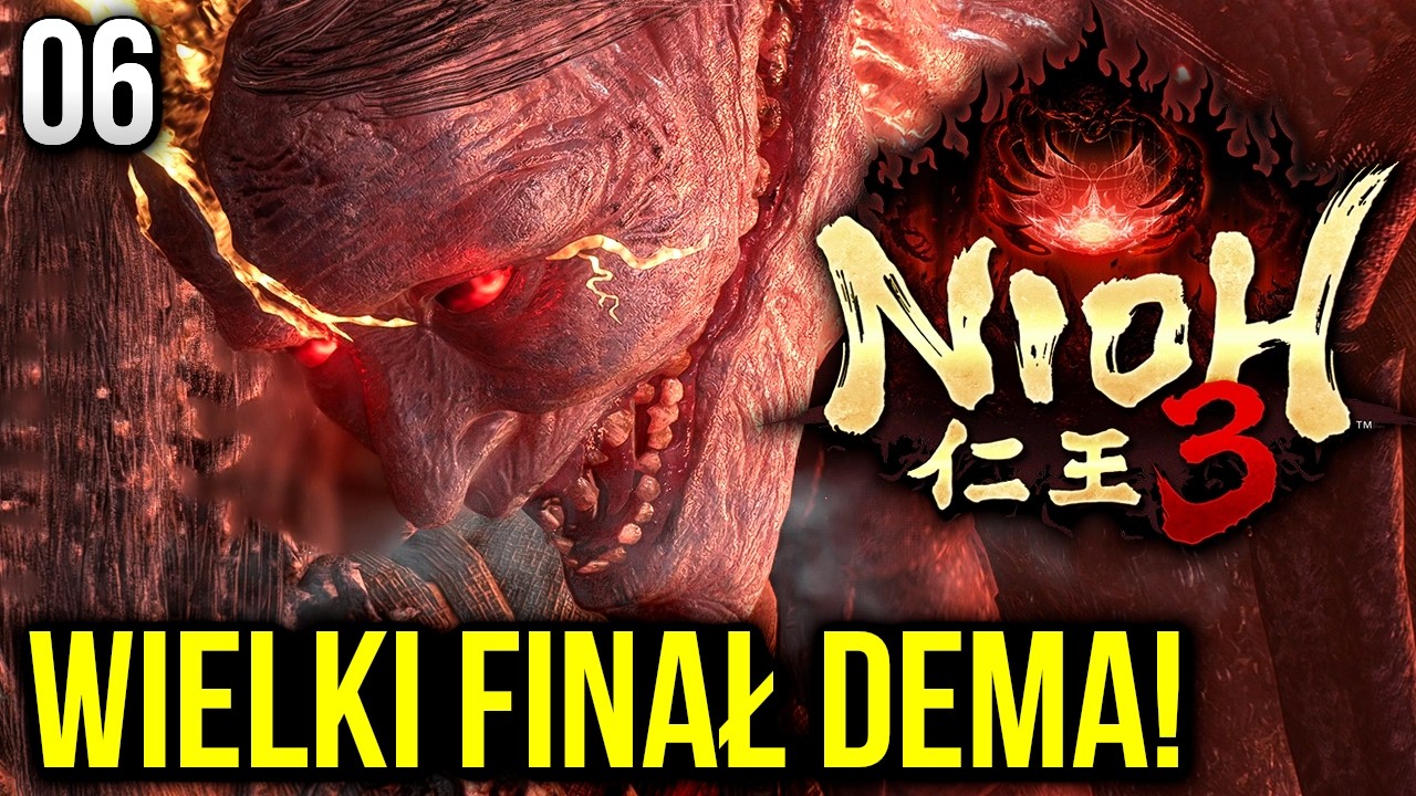 Zagrajmy w Nioh 3 - OSTATNI BOSS w DEMIE?! [#06]