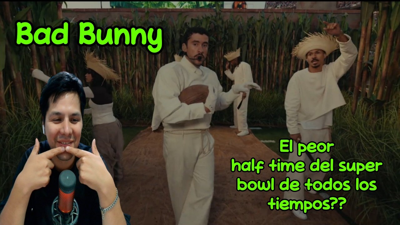 Reaccion Bad Bunny's Apple Music Super Bowl Halftime Show 2026