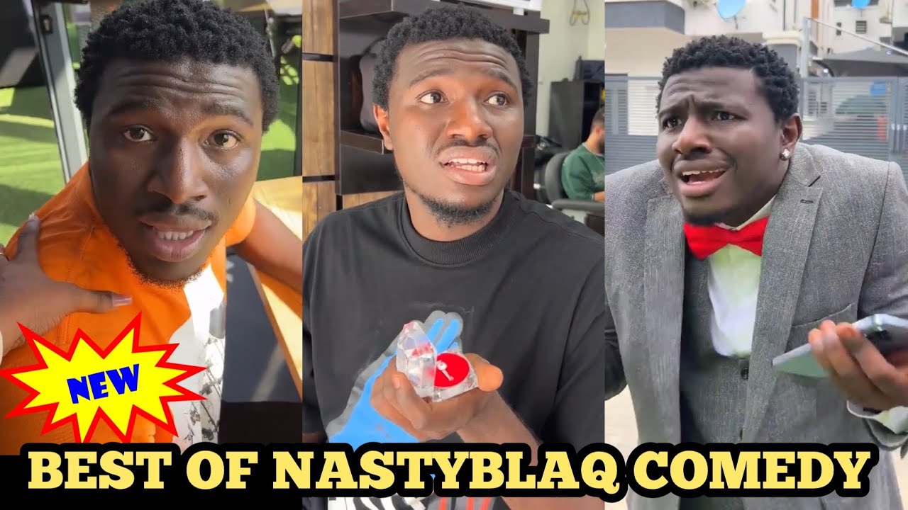 Best of Nastyblaq comedy 2022