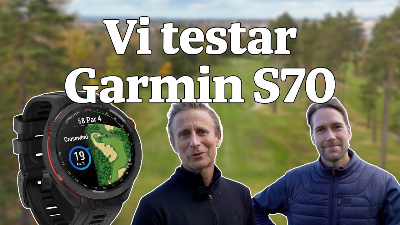 Vi testar Garmin Approach S70 | Golfsnack med Dormy