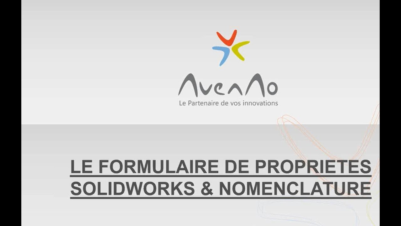 Formation SolidWorks - Le formulaire de propriétés SolidWorks