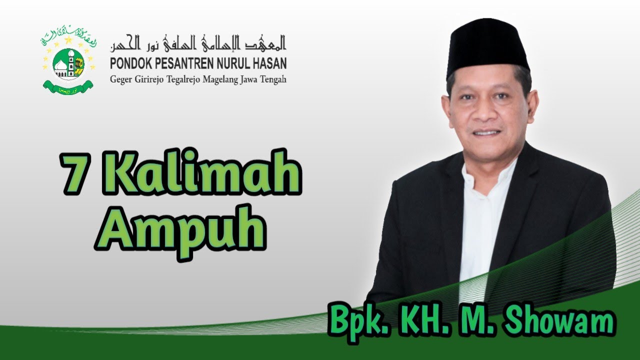 Bp.KH.M.Showam __ 7 Kalimah ampuh__