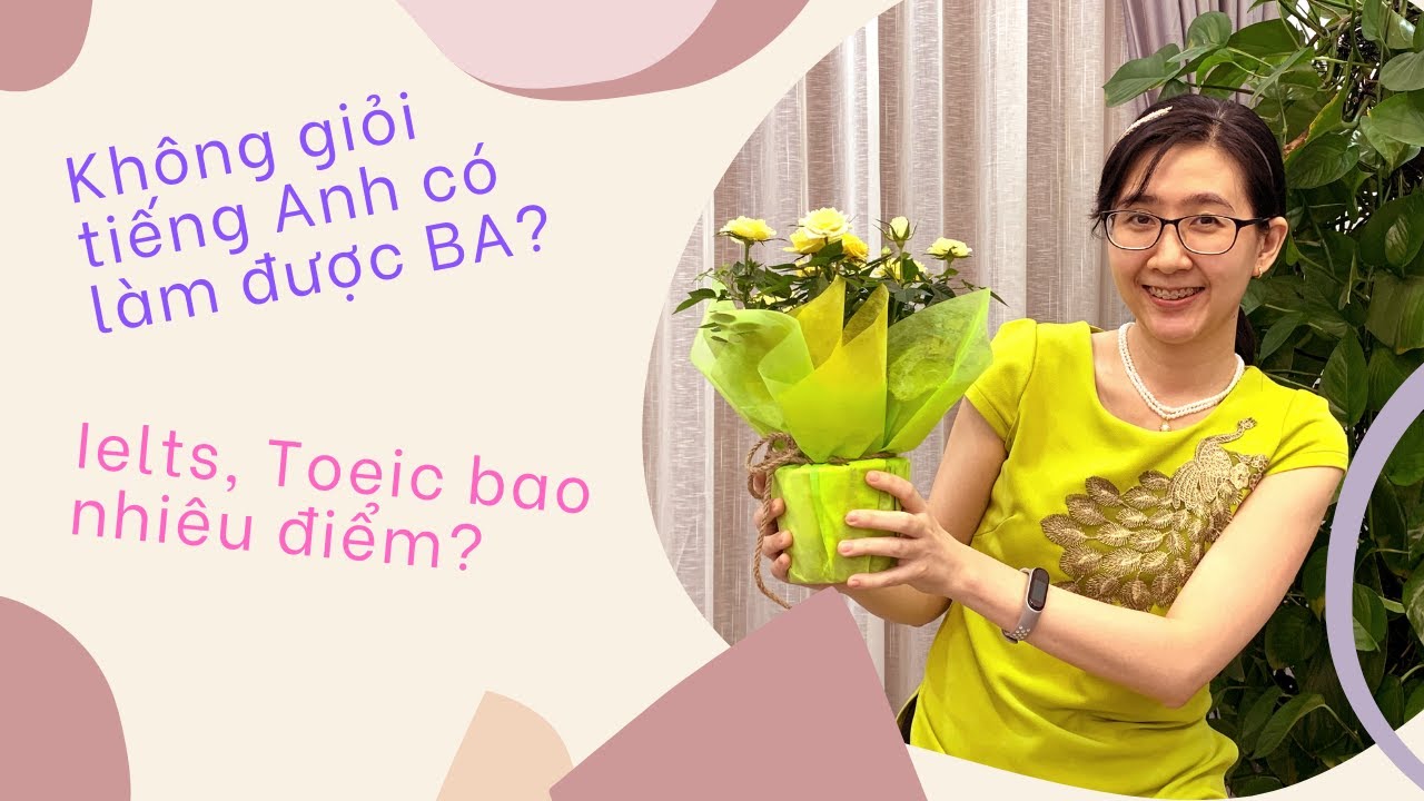 [English for BA] YÊU CẦU TIẾNG ANH nghề Business Analyst? BÍ KÍP cải thiện trình độ tiếng Anh?