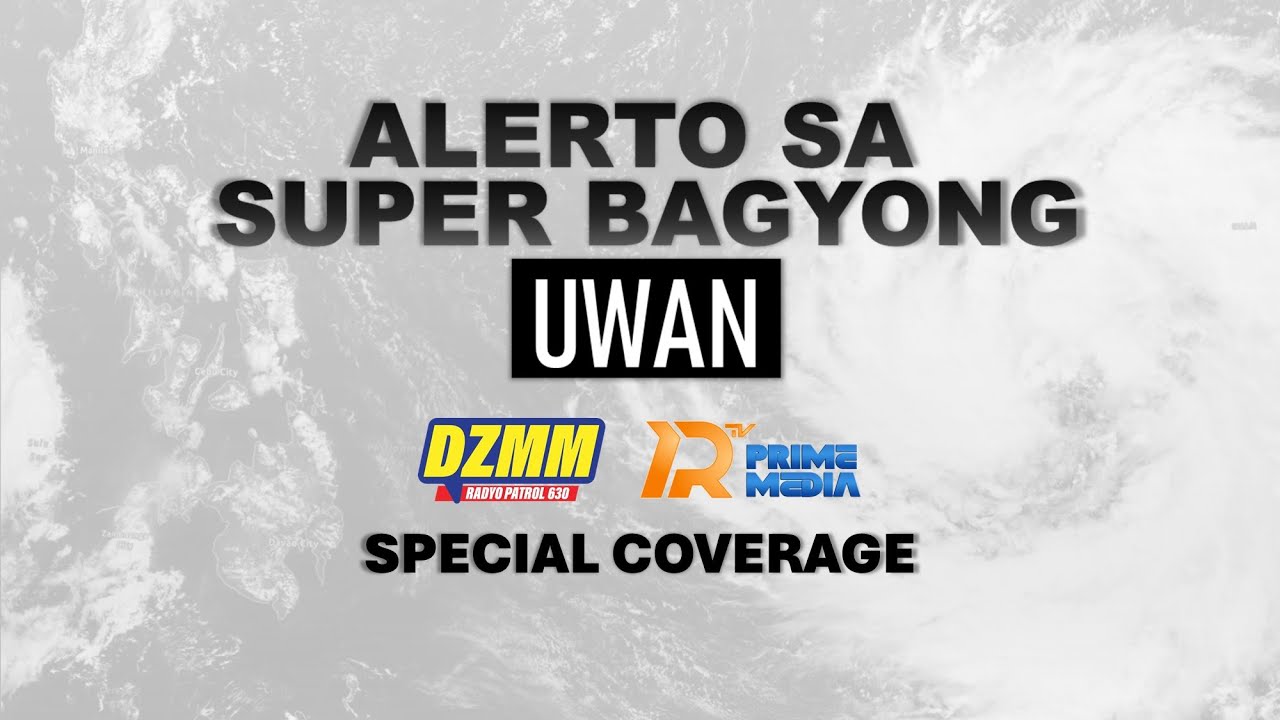 ALERTO SA SUPER BAGYONG UWAN | DZMM and PRTV Prime Media Special Coverage | November 9, 2025