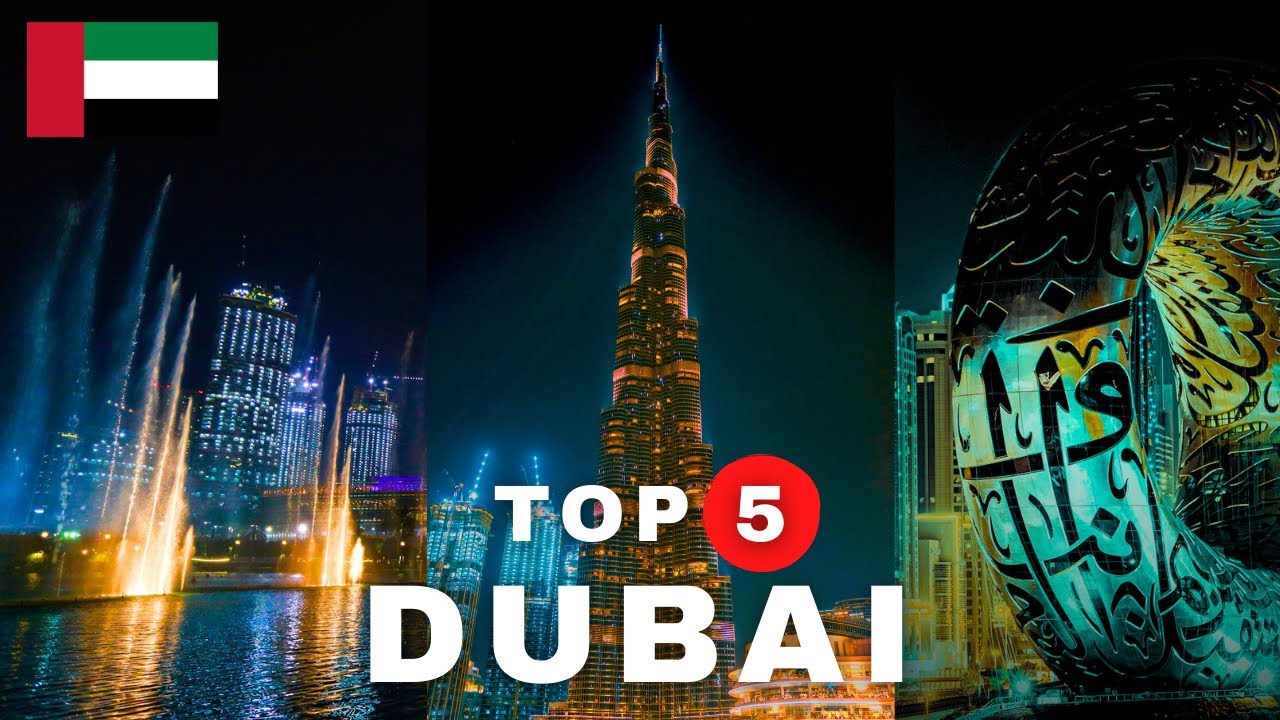 The Magic of Dubai- Top 5 Best Destinations in DUBAI- Travel Guide