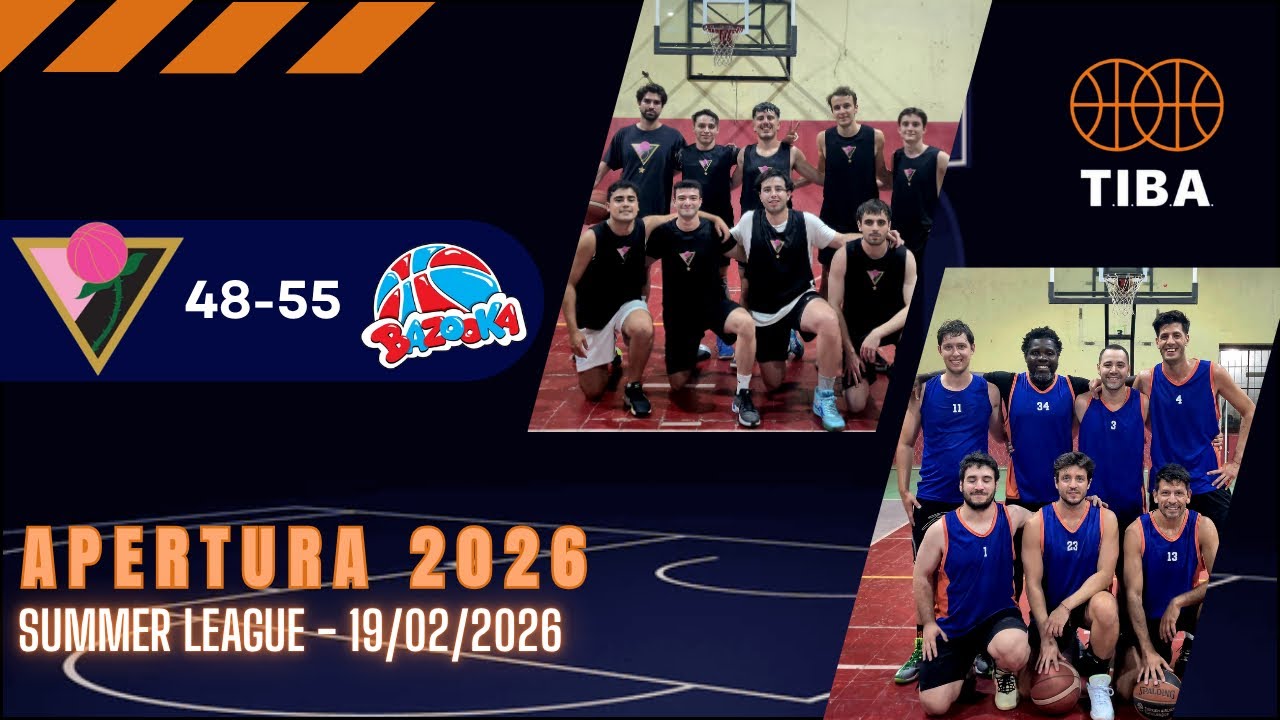 BAZZOKA 55p vs LAROSA 48p // SUMMERLEAGUE 2026 // 19/02/2026