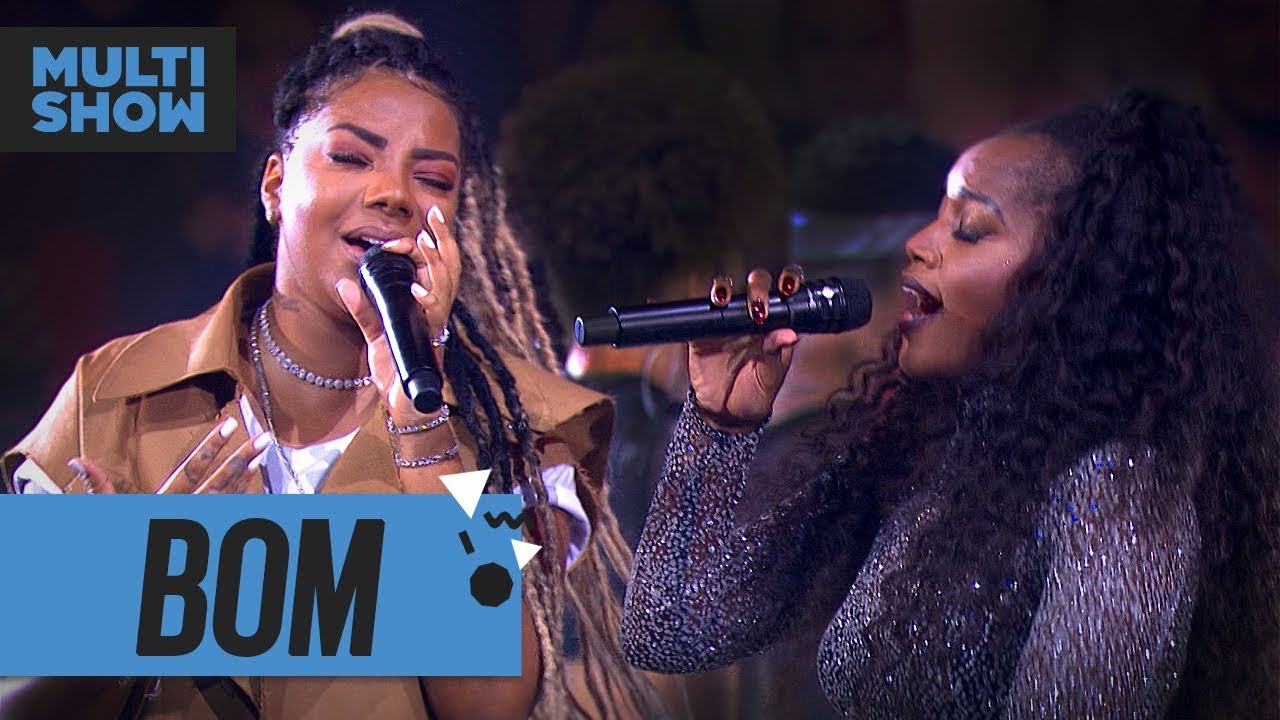 Bom | Ludmilla + Iza | Música Boa Ao Vivo | Música Multishow