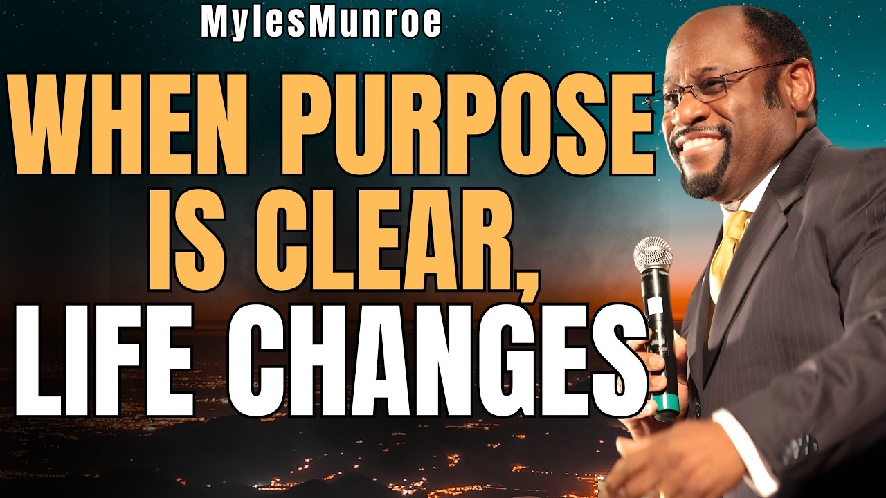 MYLES MUNROE: SUCCESS IS PREDICTABLE When You Align With God's PURPOSE And DESTINY