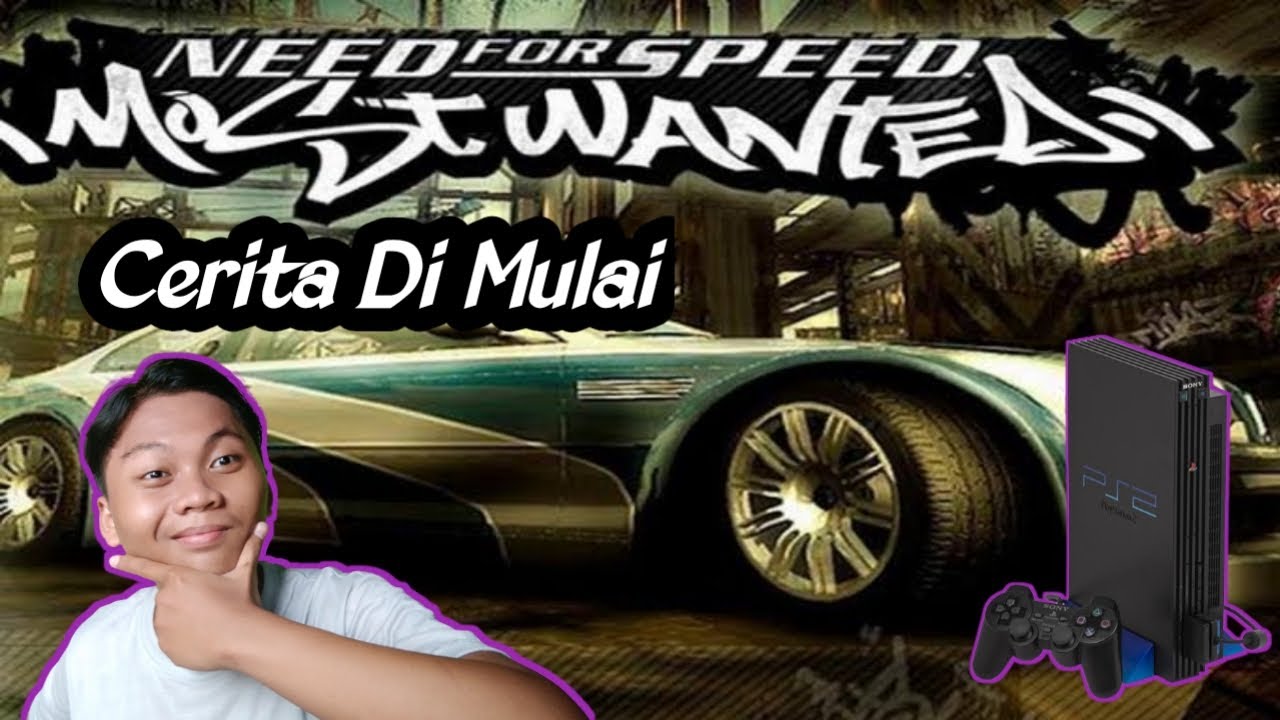 NFS MOST WANTED - Mari Mulai Cerita Awal samsulmsz