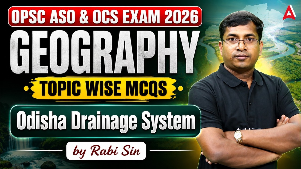 OPSC ASO & OCS 2026 | Geography Topic Wise MCQs | Odisha Drainage System | MCQs By Rabi Sir