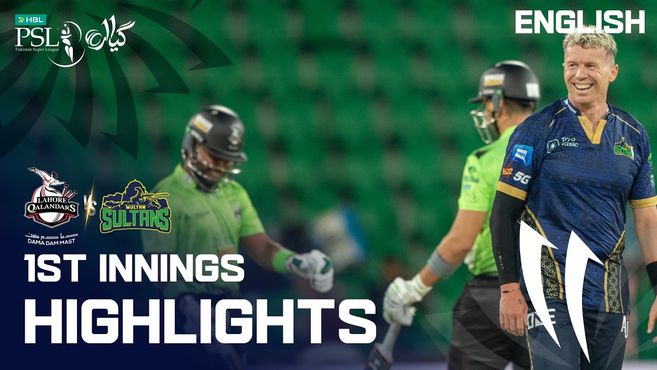 1st Innings Highlights | Lahore Qalandars vs Multan Sultans | English | M 11 | HBL PSL 11 | MZB1K