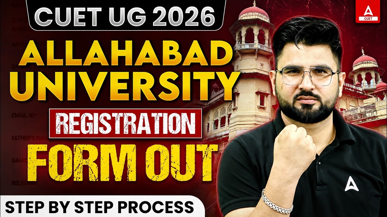 Allahabad University Registration 2026 Form Out 📃Step By Step Process ✅ CUET UG