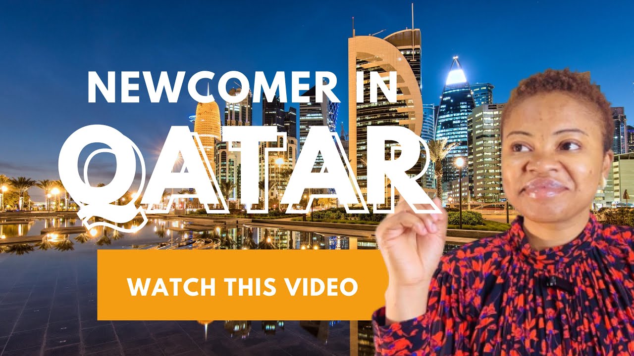 12 IMPORTANT Things To Do As a NEWCOMER in QATAR
