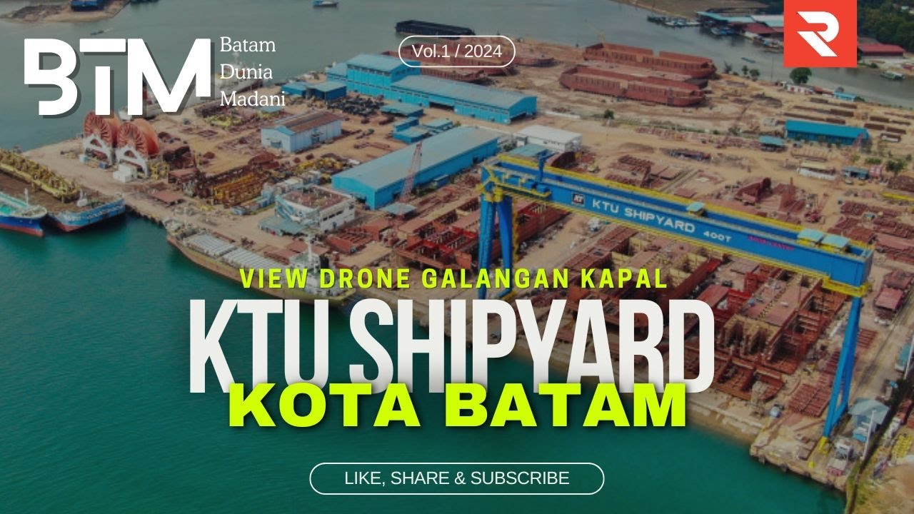 Kawasan Industri Galangan Kapal Kota Batam 2024, Perusahaan KTU Shipyard Sekupang