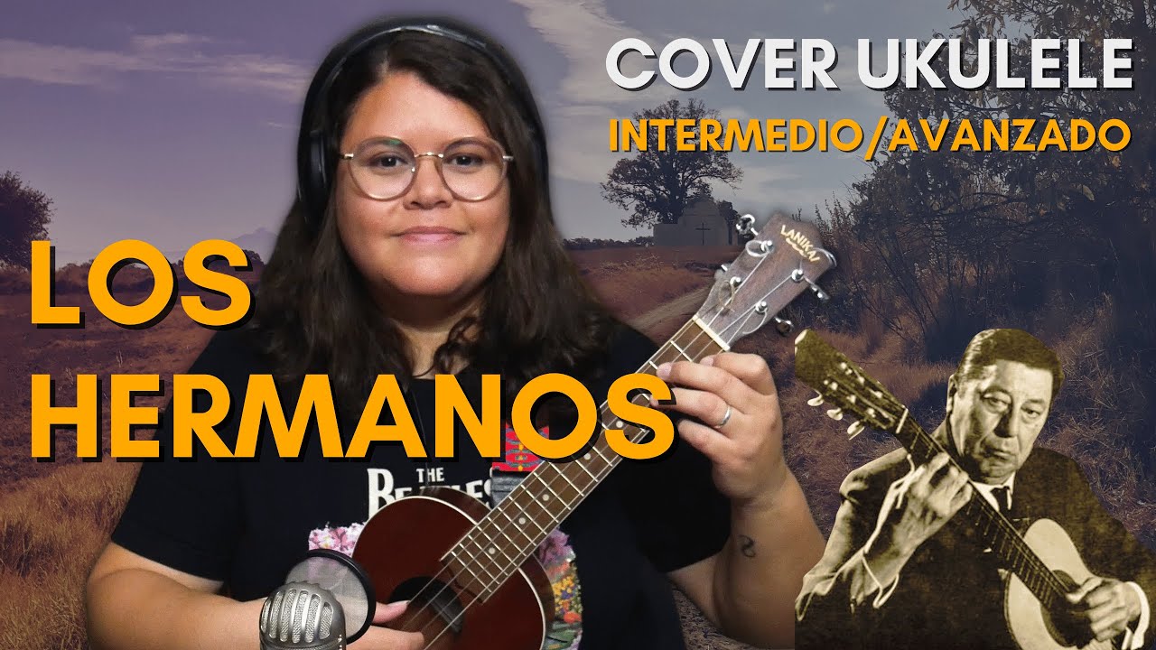 Los Hermanos (milonga de Atahualpa Yupanqui) | Ukulele Cover
