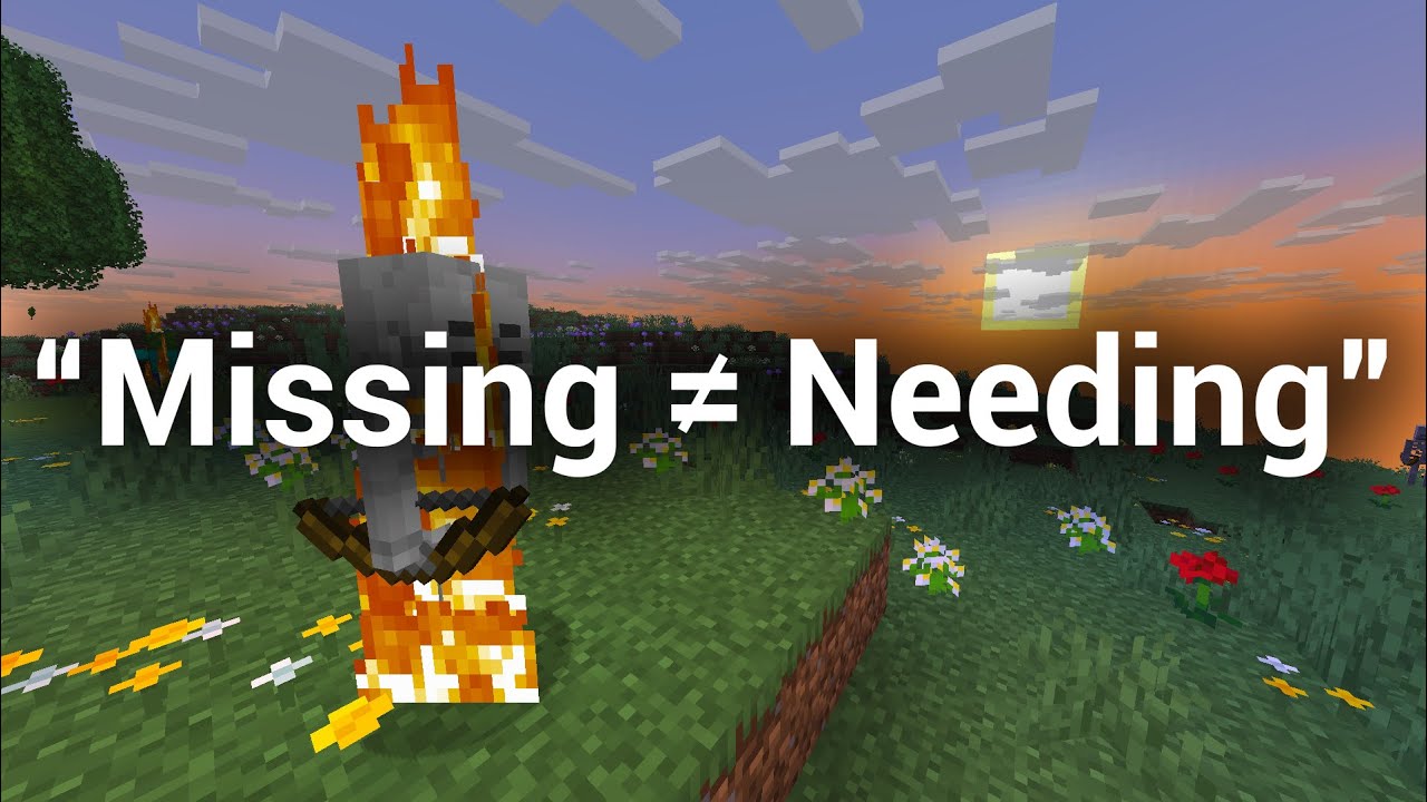 Missing ≠ Needing