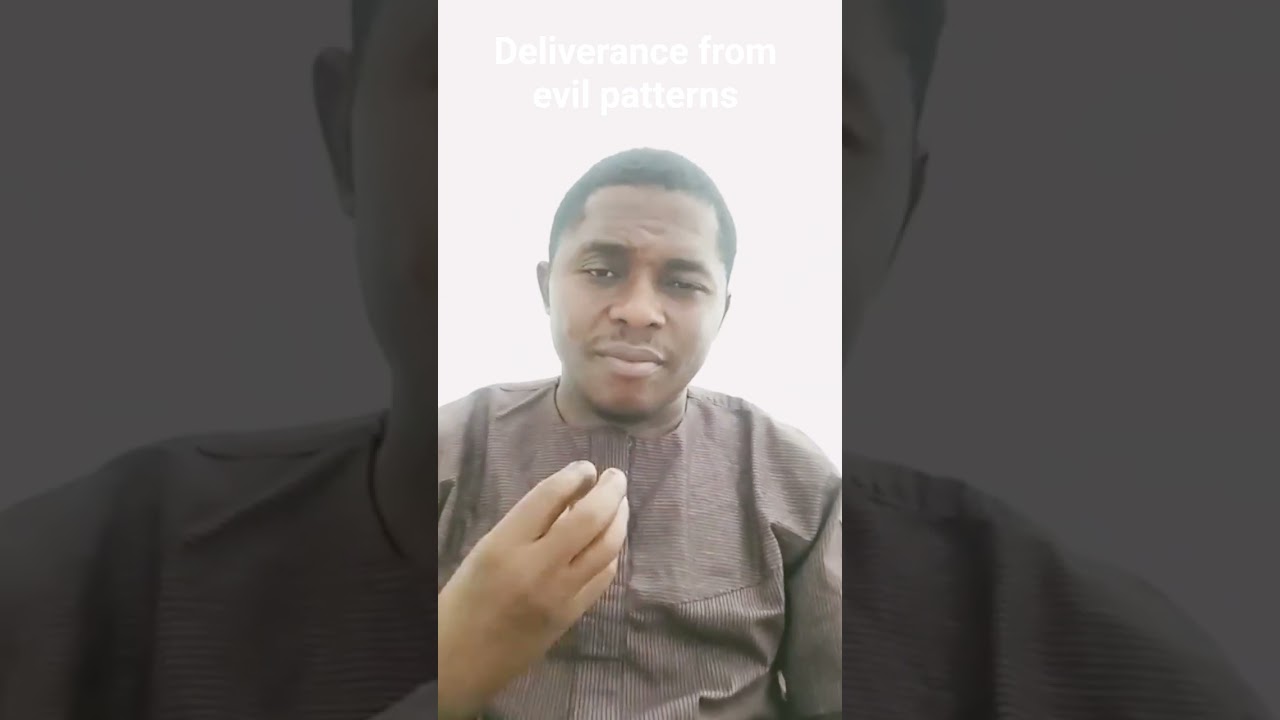Deliverance from evil patterns