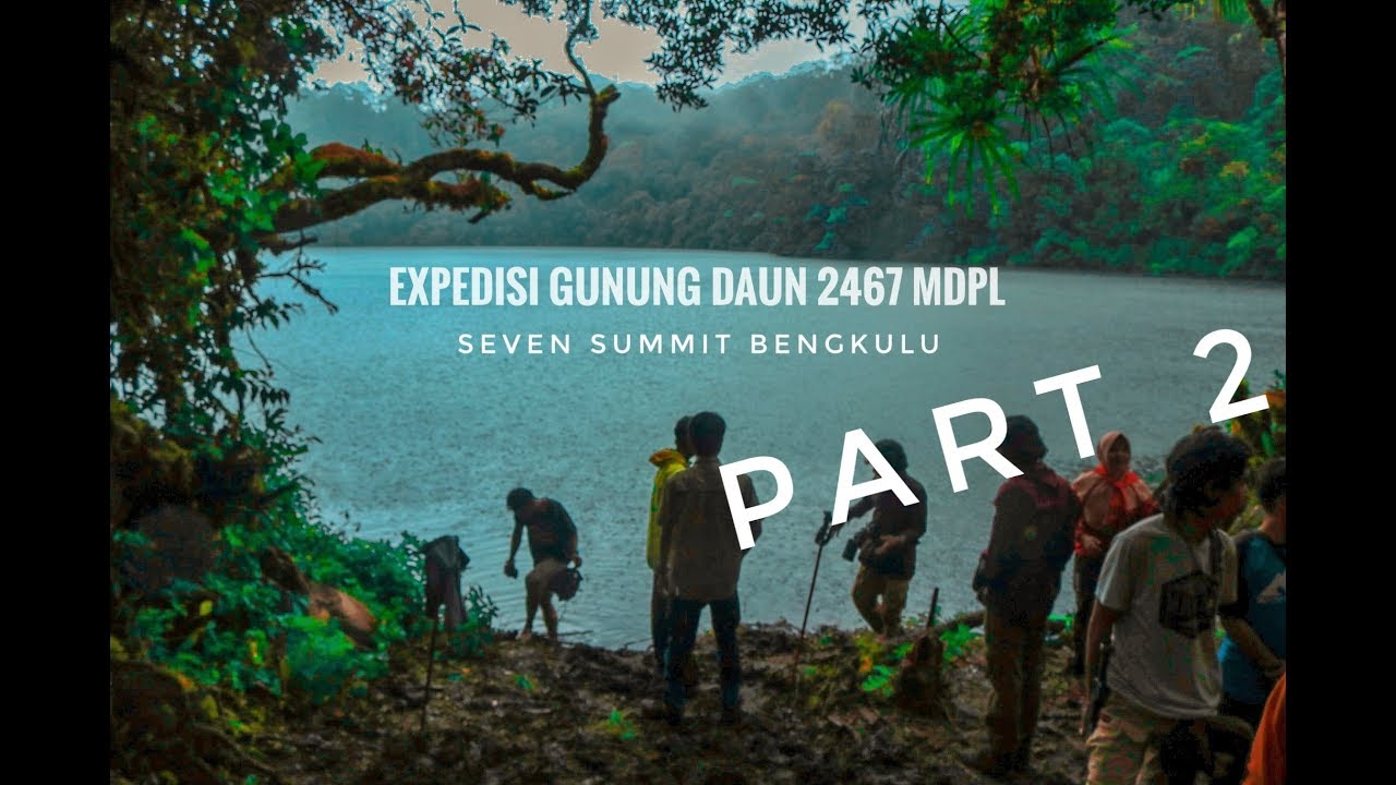 Seven summit bengkulu Gn Daun part 2