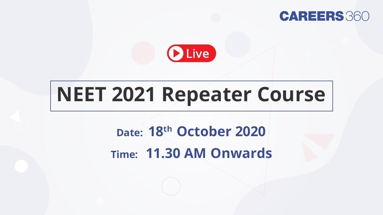 Careers360: NEET Repeater 2021 Course (AI Based Personalized Coach)