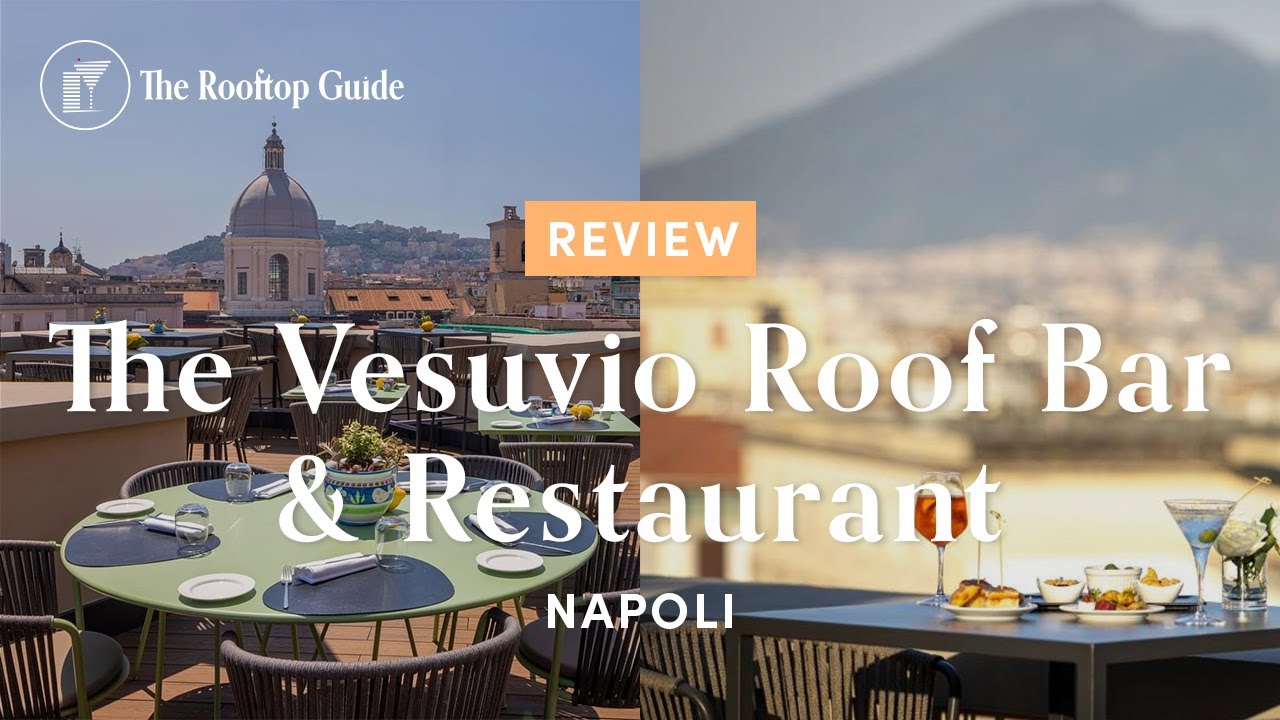 The Vesuvio Roof Bar & Restaurant - Review