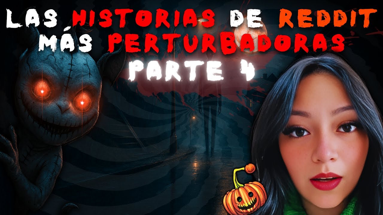 1 HORA DE LAS HISTORIAS DE REDDIT MÁS TURBIAS DE VERITO 💀 (Parte 4)