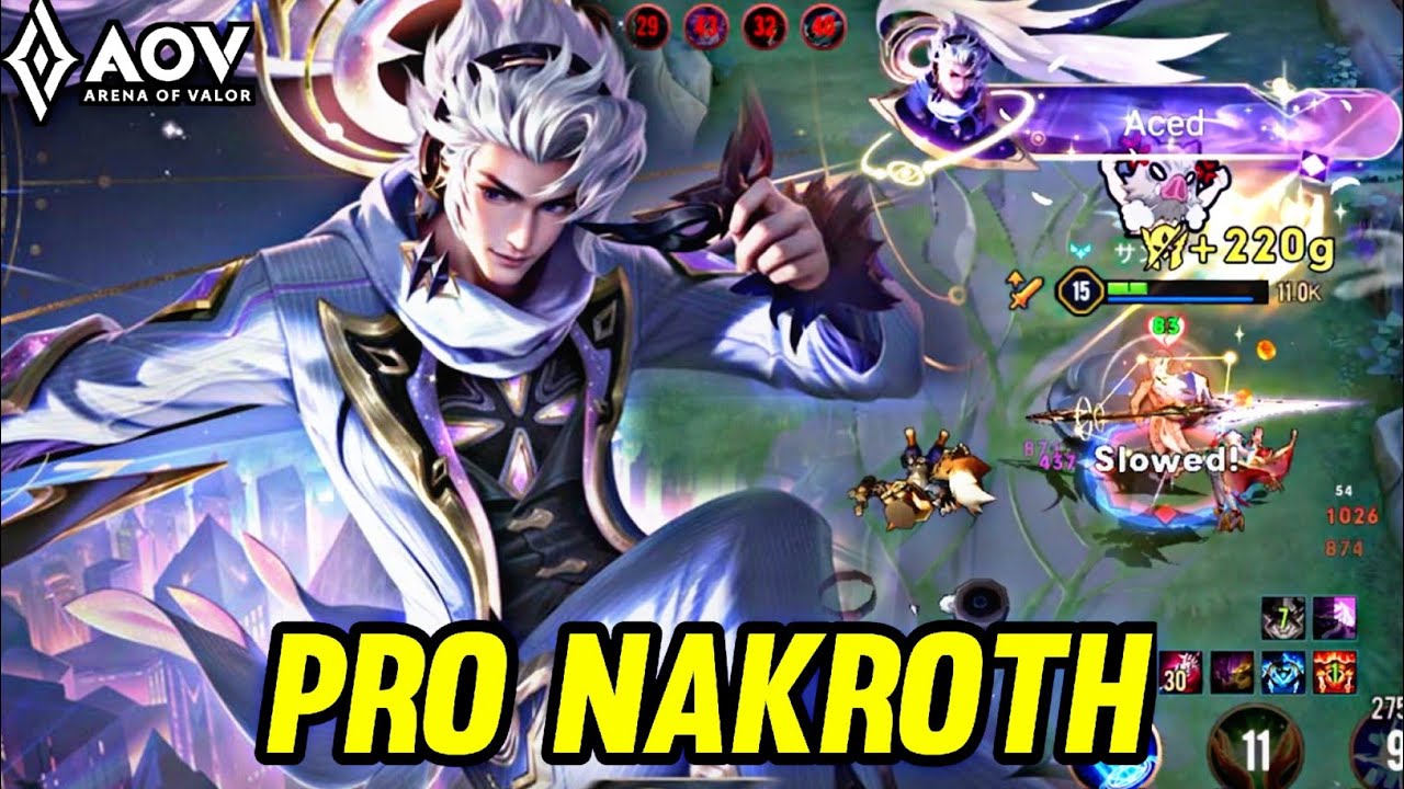 AOV : NAKROTH GAMEPLAY | PRO NAKROTH - ARENA OF VALOR LIÊNQUÂNMOBILE ROV