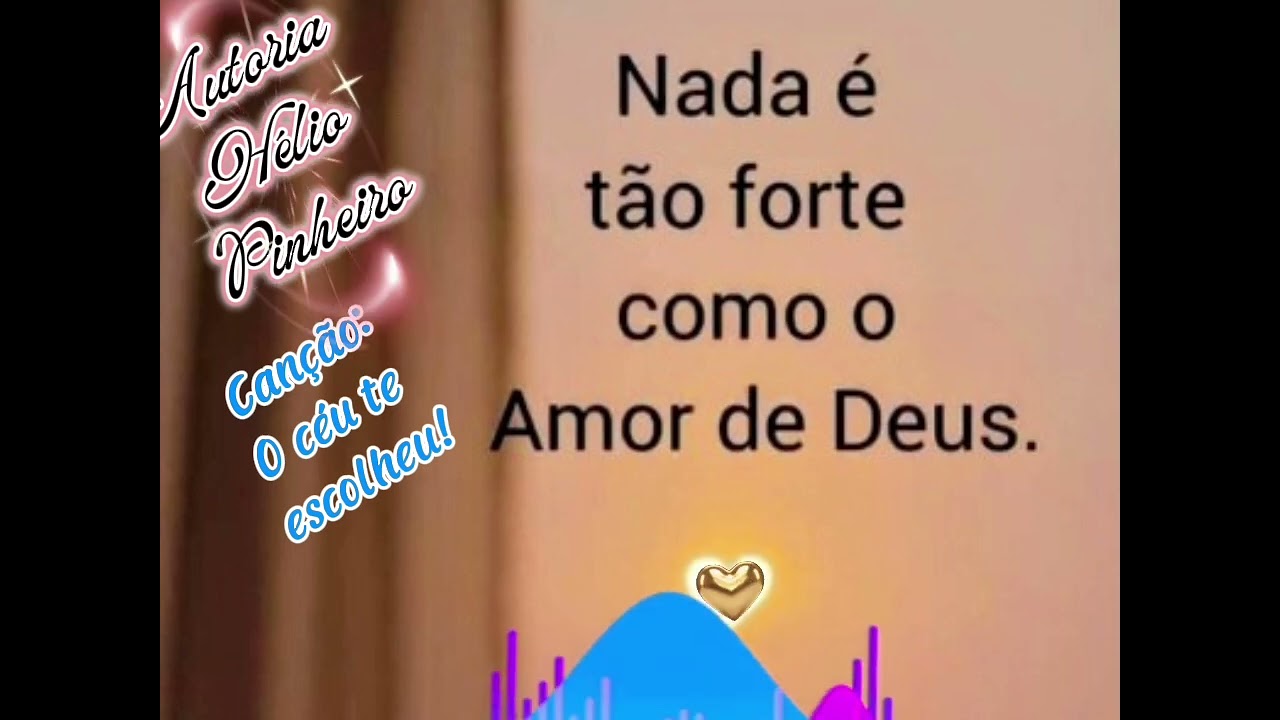 O Céu te Escolheu!