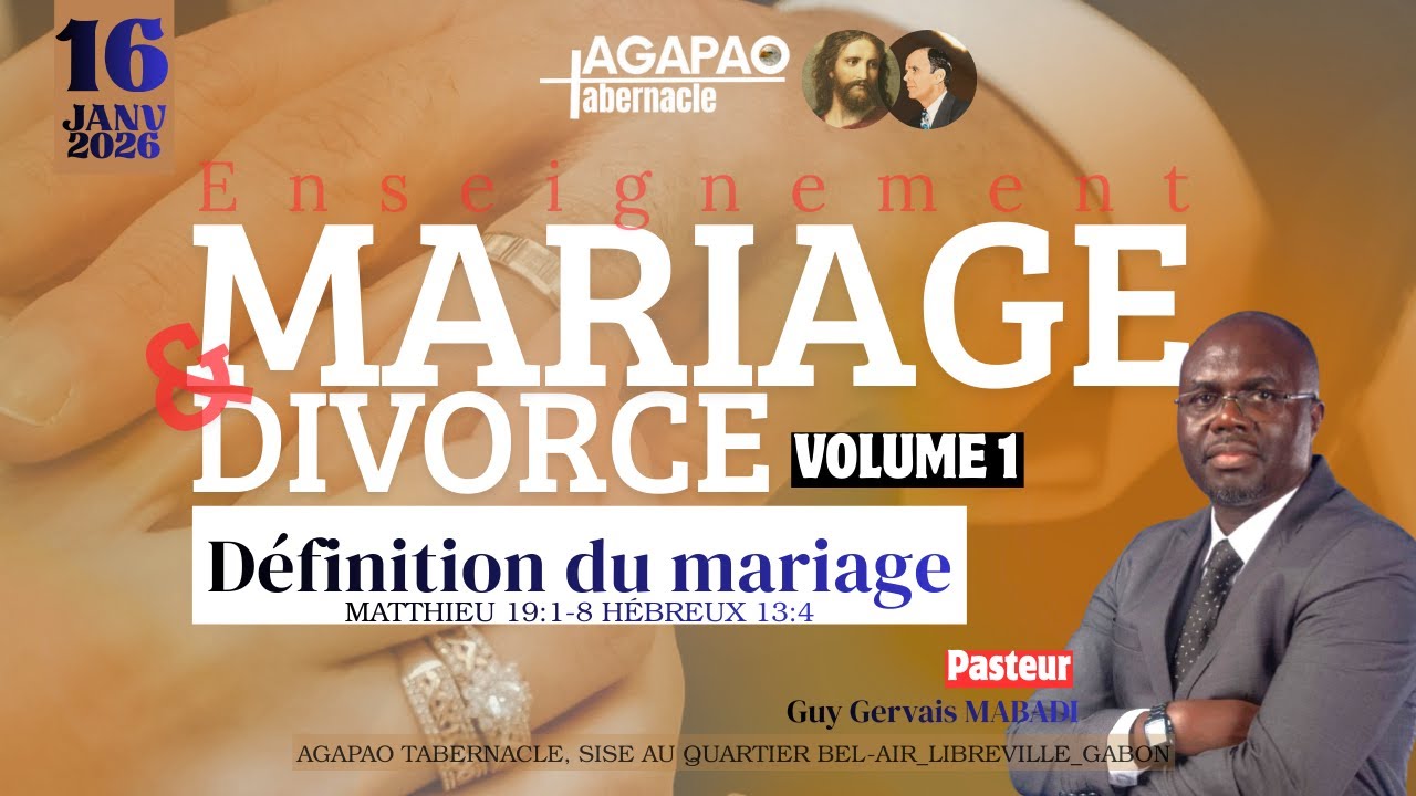 LE MARIAGE ET LE DIVORCE. VOL 1 | Vendredi 16.01.2026 | Rév. MABADI Guy Gervais