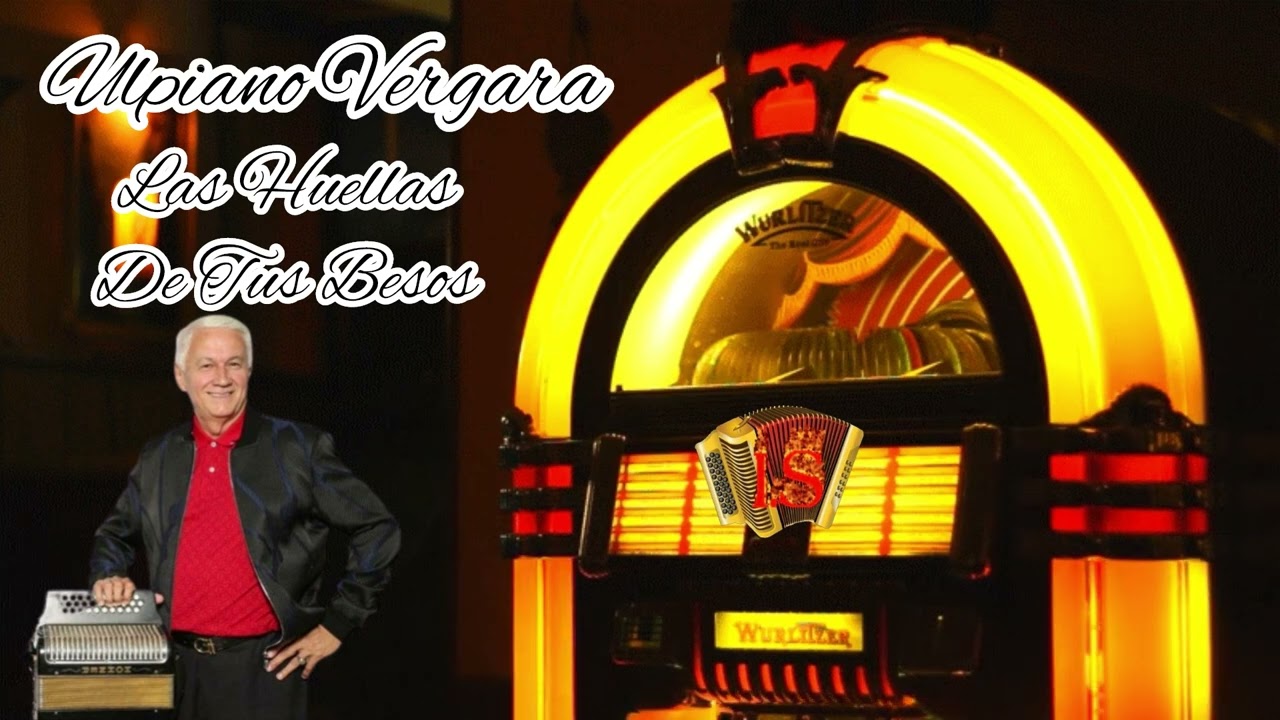 Las Huellas De Tus Besos - Ulpiano Vergara
