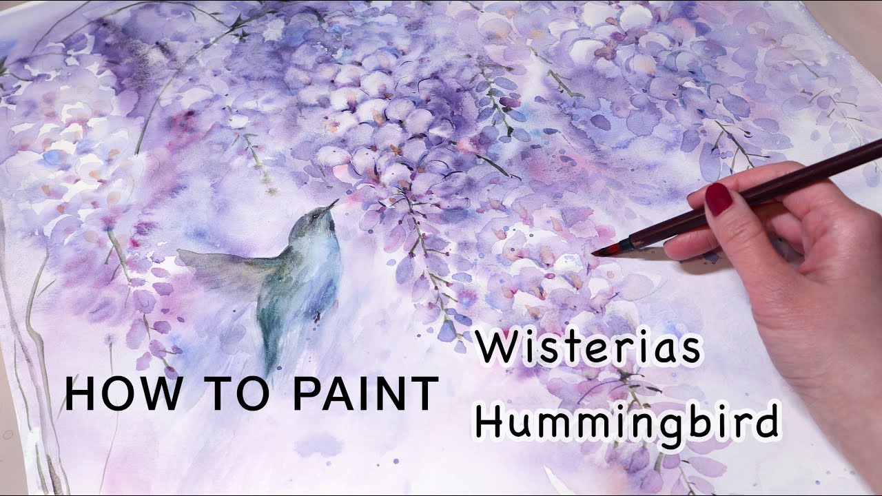 Watercolor Painting Tutorial - How To Paint Wisterias and Hummingbird